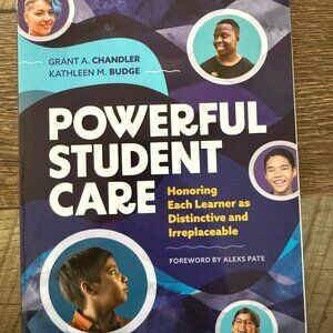 NEW POWERFUL STUDENT CARE: HONORING EACH LEARNER